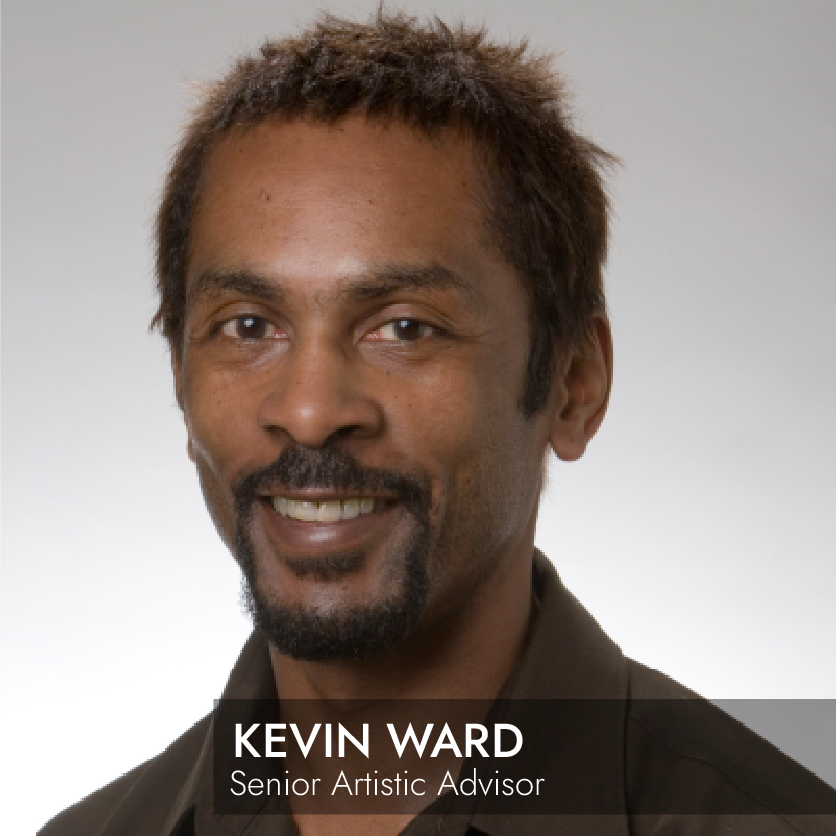 Kevin Ward Senior Artistic Advisor